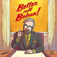 Better call Boban - Librerie.coop Better call Boban - Librerie.coop