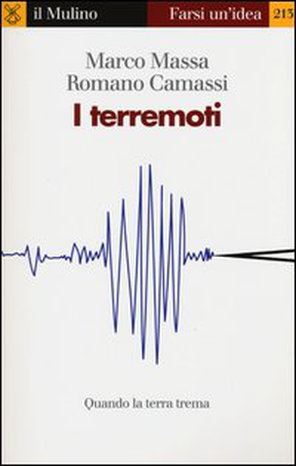 I terremoti. Quando la terra trema - Librerie.coop I terremoti. Quando la terra trema - Librerie.coop