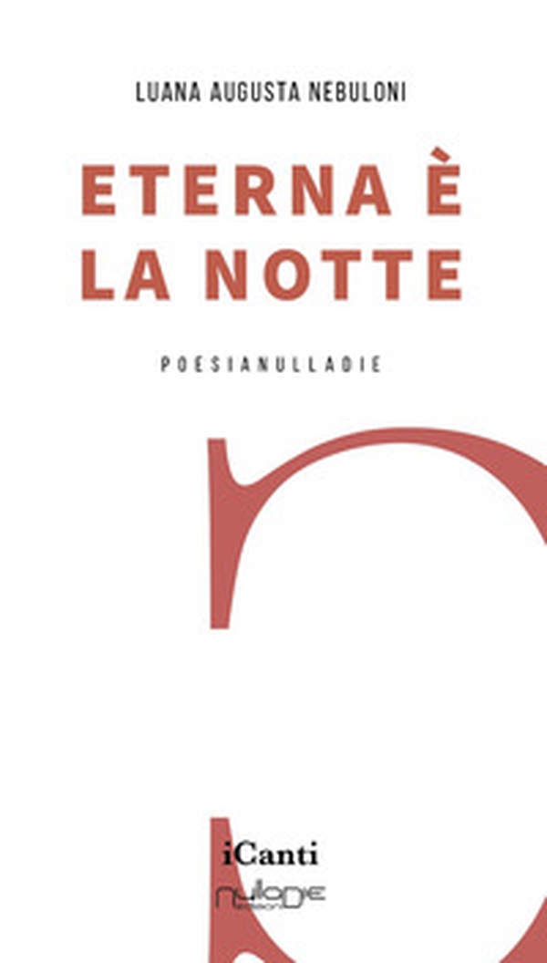 Eterna è la notte - Librerie.coop Eterna è la notte - Librerie.coop