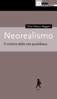Neorealismo. Il cinema della vita quotidiana - Librerie.coop