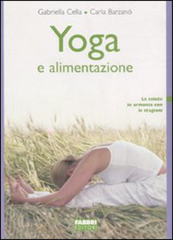 Yoga e alimentazione - Librerie.coop Yoga e alimentazione - Librerie.coop