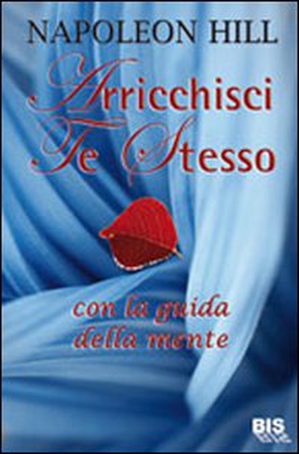 Arricchisci te stesso. Con la guida della mente - Librerie.coop Arricchisci te stesso. Con la guida della mente - Librerie.coop