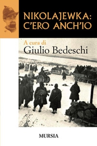 Nikolajewka: c'ero anch'io - Librerie.coop