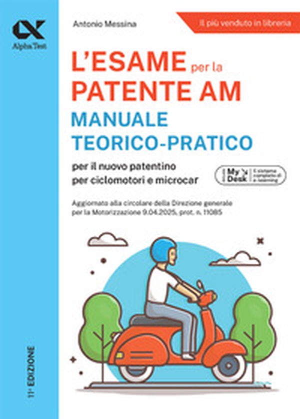 Alpha Test Patente AM. Edizione 2025. Per l'esame teorico e pratico. Con schede fac simile e simulazioni online - Librerie.coop Alpha Test Patente AM. Edizione 2025. Per l'esame teorico e pratico. Con schede fac simile e simulazioni online - Librerie.coop