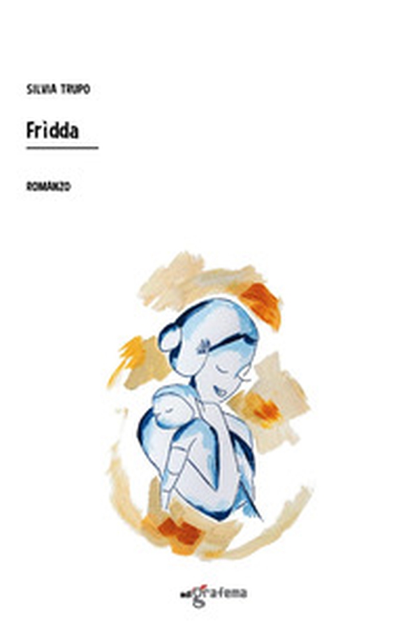Frìdda - Librerie.coop Frìdda - Librerie.coop