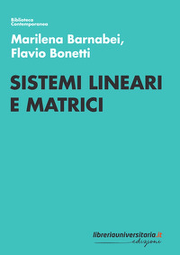 Sistemi lineari e matrici - Librerie.coop Sistemi lineari e matrici - Librerie.coop