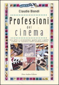Professioni del cinema - Librerie.coop Professioni del cinema - Librerie.coop