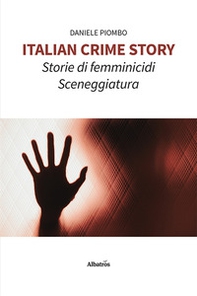 Italian crime story. Storie di femminicidi - Librerie.coop