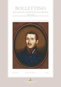 Bollettino dei Musei comunali di Roma. Nuova serie - Vol. 38 - Librerie.coop