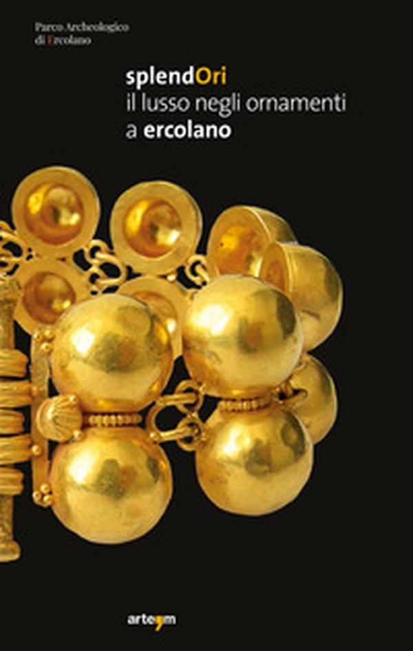 Splendori. Il lusso negli ornamenti a Ercolano - Librerie.coop Splendori. Il lusso negli ornamenti a Ercolano - Librerie.coop