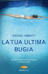 La tua ultima bugia - Librerie.coop La tua ultima bugia - Librerie.coop