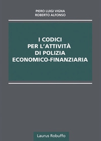 I codici per l'attività di polizia economico-finanziaria - Librerie.coop