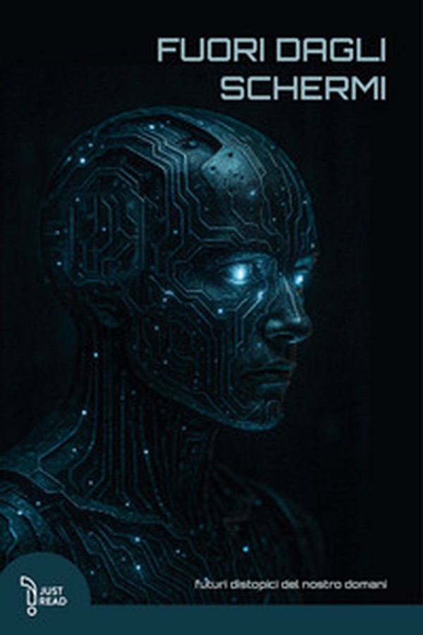 Fuori dagli schermi. Futuri distopici del nostro domani - Librerie.coop