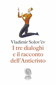 I tre dialoghi e il racconto dell'Anticristo - Librerie.coop I tre dialoghi e il racconto dell'Anticristo - Librerie.coop