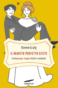Il marito perfetto esiste - Librerie.coop