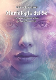 Morfologia del dé. Dalla fisiognomia antica ai regni ancestrali - Librerie.coop