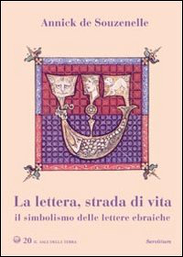 La lettera, strada di vita. Il simbolismo delle lettere ebraiche - Librerie.coop La lettera, strada di vita. Il simbolismo delle lettere ebraiche - Librerie.coop