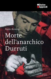 Morte dell'anarchico Durruti - Librerie.coop