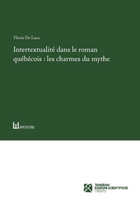 Intertextualité dans le roman québécois: les charmes du mythe - Librerie.coop