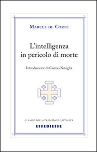 L'intelligenza in pericolo di morte - Librerie.coop