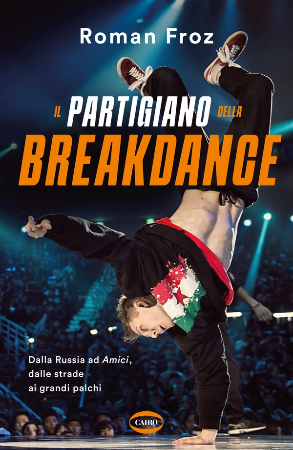 Il partigiano della breakdance - Librerie.coop Il partigiano della breakdance - Librerie.coop