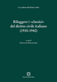 Rileggere i «classici» del diritto civile italiano (1935-1940) - Librerie.coop