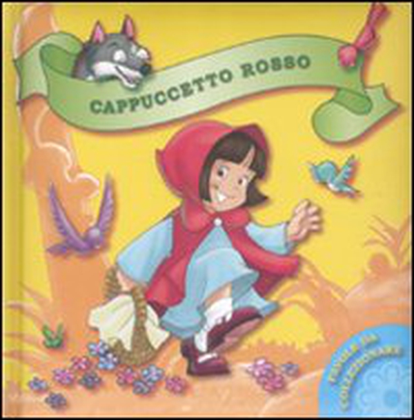 Cappuccetto Rosso - Librerie.coop Cappuccetto Rosso - Librerie.coop