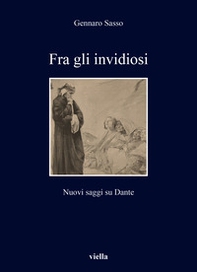 Fra gli invidiosi. Nuovi saggi su Dante - Librerie.coop