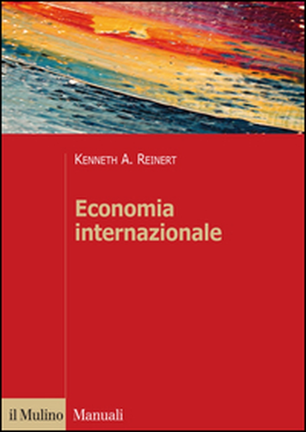 Economia internazionale. Nuove prospettive sull'economia globale - Librerie.coop Economia internazionale. Nuove prospettive sull'economia globale - Librerie.coop