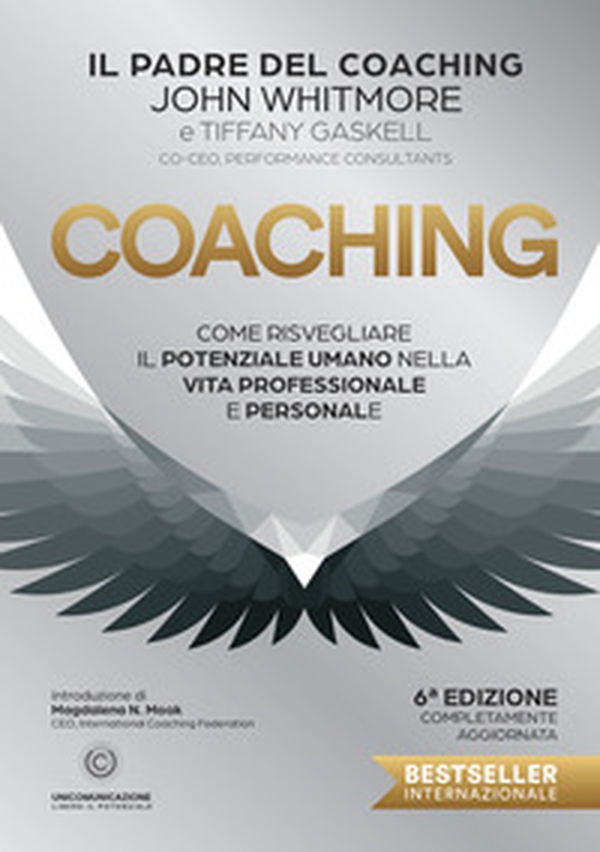 Coaching. Come risvegliare il potenziale umano nella vita professionale e personale - Librerie.coop Coaching. Come risvegliare il potenziale umano nella vita professionale e personale - Librerie.coop