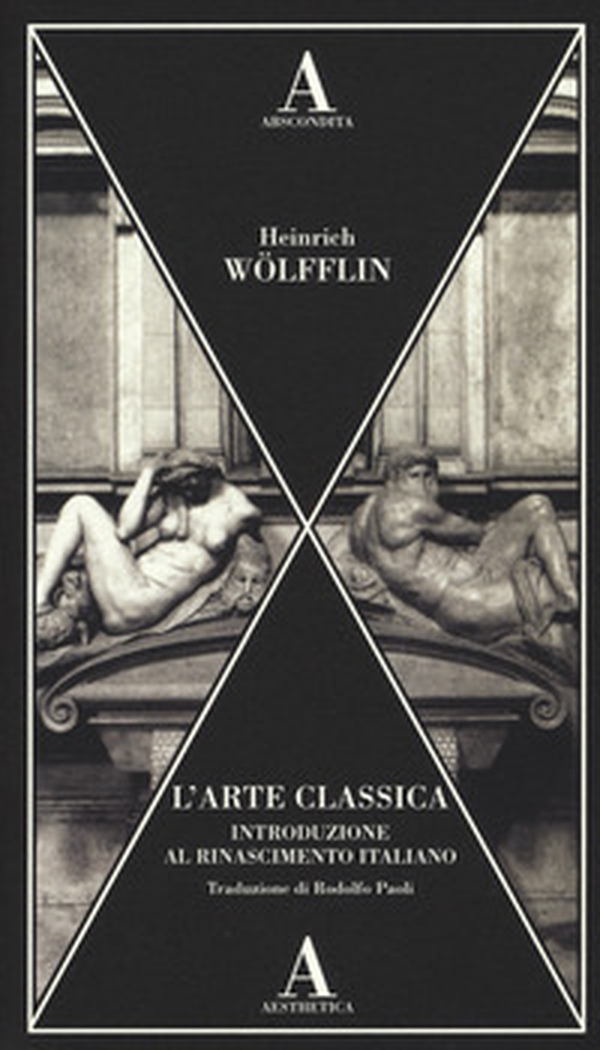 L'arte classica. Introduzione al Rinascimento italiano - Librerie.coop L'arte classica. Introduzione al Rinascimento italiano - Librerie.coop