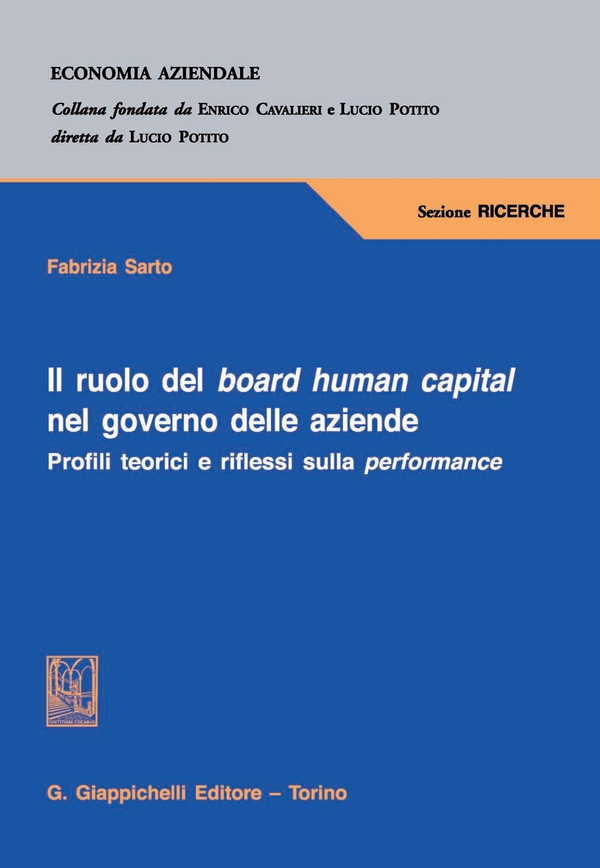 Il ruolo del board human capital nel governo delle aziende - Librerie.coop Il ruolo del board human capital nel governo delle aziende - Librerie.coop
