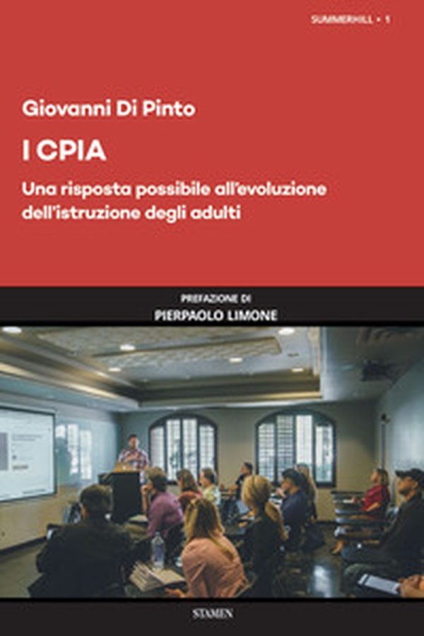 I CPIA. Una risposta possibile all'evoluzione dell'istruzione degli adulti - Librerie.coop I CPIA. Una risposta possibile all'evoluzione dell'istruzione degli adulti - Librerie.coop