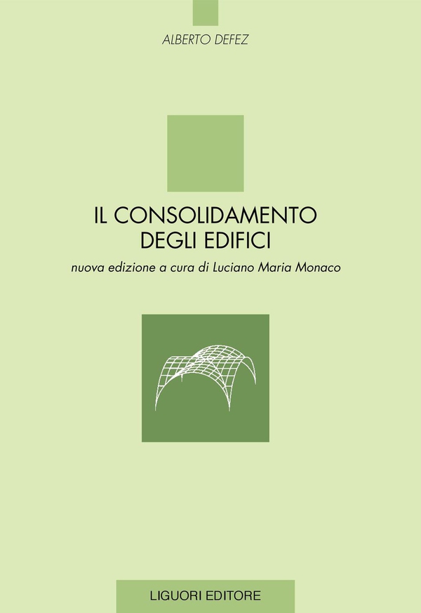Il consolidamento degli edifici - Librerie.coop Il consolidamento degli edifici - Librerie.coop