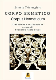 Corpo ermetico. Corpus hermeticum - Librerie.coop Corpo ermetico. Corpus hermeticum - Librerie.coop