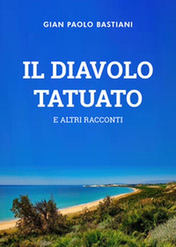 Il diabolo tatuato e altri racconti - Librerie.coop Il diabolo tatuato e altri racconti - Librerie.coop