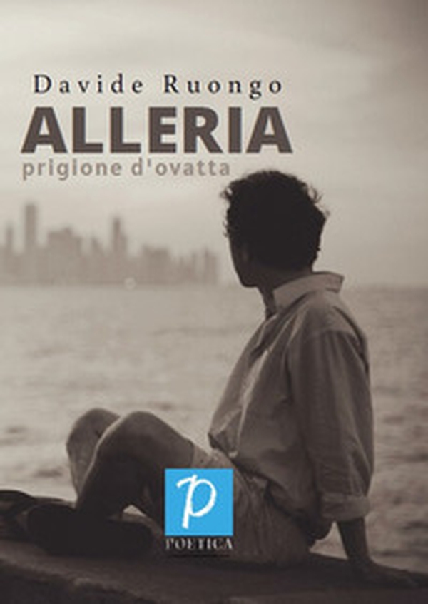 Alleria. Prigione d'ovatta - Librerie.coop Alleria. Prigione d'ovatta - Librerie.coop