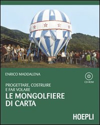Progettare, costruire e far volare le mongolfiere di carta - Librerie.coop Progettare, costruire e far volare le mongolfiere di carta - Librerie.coop