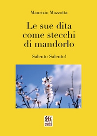 Le sue dita come stecchi di mandorlo - Librerie.coop
