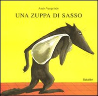 Una zuppa di sasso - Librerie.coop Una zuppa di sasso - Librerie.coop