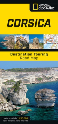 Corsica. Destination Touring. Road map 1:250.000 - Librerie.coop