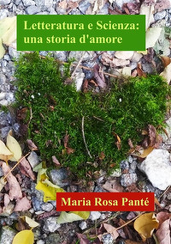 Letteratura e scienza: una storia d'amore - Librerie.coop Letteratura e scienza: una storia d'amore - Librerie.coop