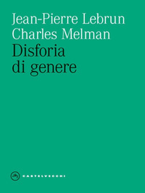 Disforia di genere - Librerie.coop Disforia di genere - Librerie.coop
