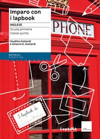 Imparo con i lapbook. Inglese. Scuola primaria. Classe quinta - Librerie.coop