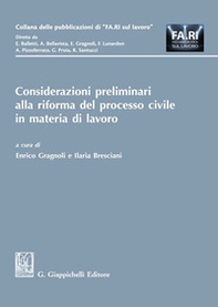 Considerazioni preliminari alla riforma del processo civile in materia di lavoro - Librerie.coop Considerazioni preliminari alla riforma del processo civile in materia di lavoro - Librerie.coop