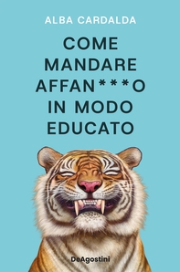 Come mandare affan***o in modo educato - Librerie.coop