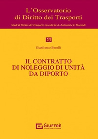 Il contratto di noleggio di unità da diporto - Librerie.coop
