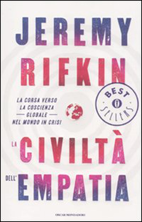 La civiltà dell'empatia. La corsa verso la coscienza globale nel mondo in crisi - Librerie.coop La civiltà dell'empatia. La corsa verso la coscienza globale nel mondo in crisi - Librerie.coop