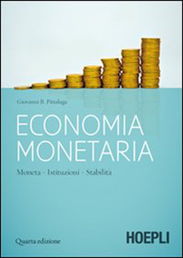 Economia monetaria. Moneta, istituzioni, stabilità - Librerie.coop Economia monetaria. Moneta, istituzioni, stabilità - Librerie.coop