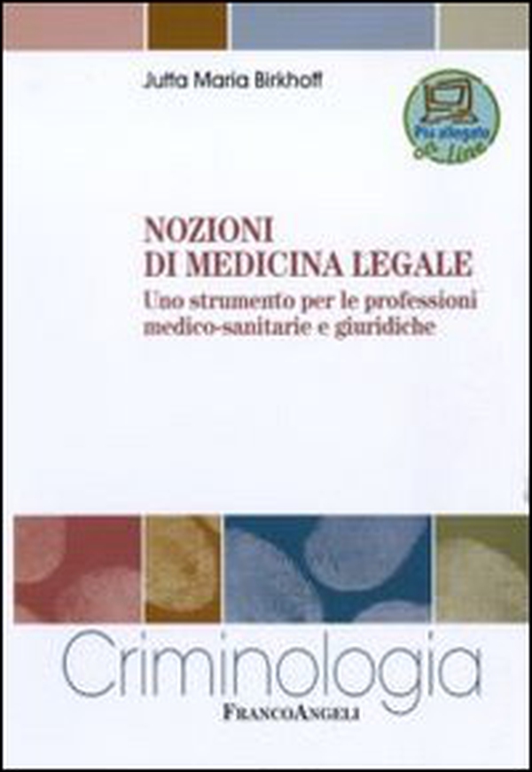 Nozioni di medicina legale. Uno strumento per le professioni medico-sanitarie e giuridiche - Librerie.coop Nozioni di medicina legale. Uno strumento per le professioni medico-sanitarie e giuridiche - Librerie.coop